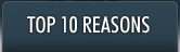 TOP 10 REASONS